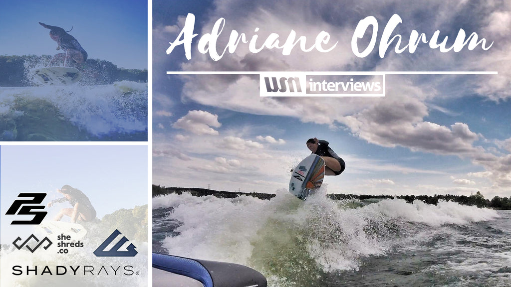 Ambassador Adriane Ohrum Interviewed by Wakesurf Media